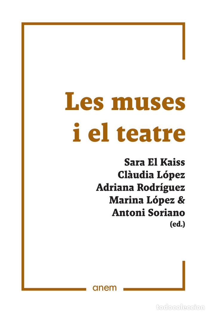 Livres: LES MUSES I EL TEATRE - AUTORES, VARIOS