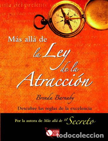 Livros: MAS ALLA DE LA LEY DE LA ATRACCION - BARNABY, BRENDA