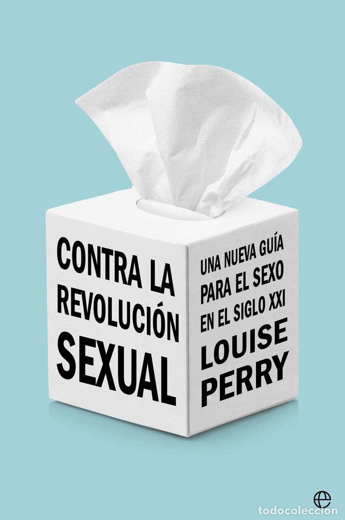 Livros: CONTRA LA REVOLUCION SEXUAL - PERRY, LOUISE