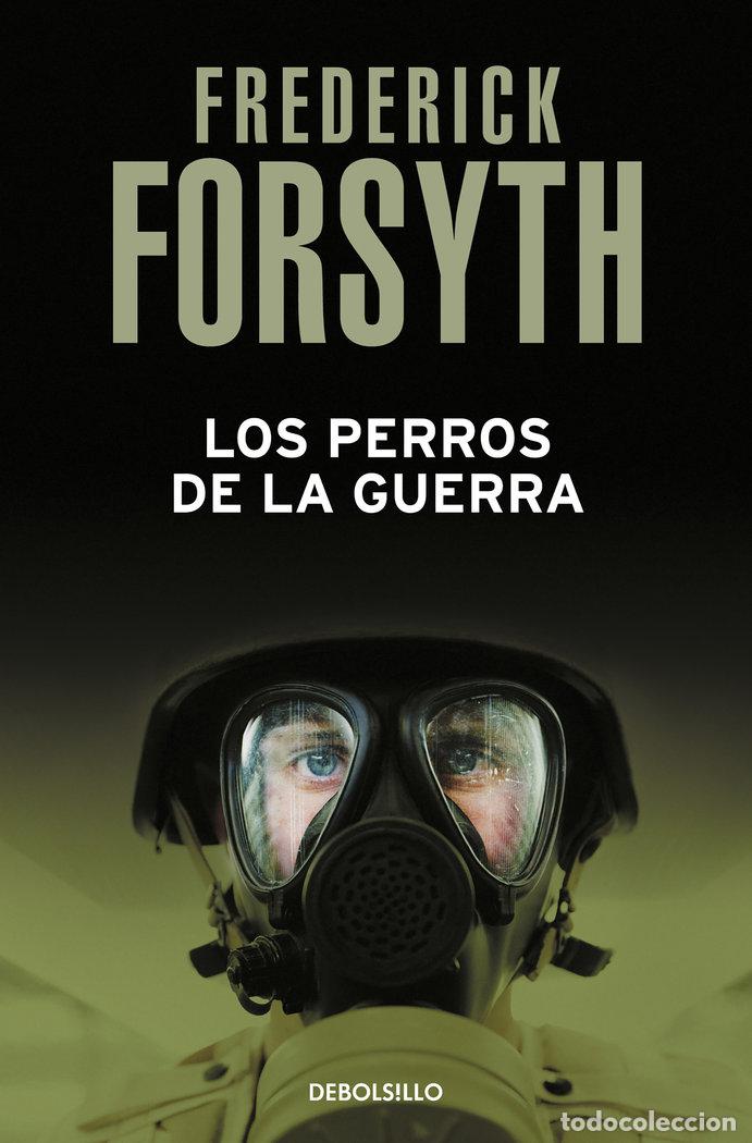 Libros: PERROS DE LA GUERRA,LOS DBBS - FORSYTH, FREDERICK