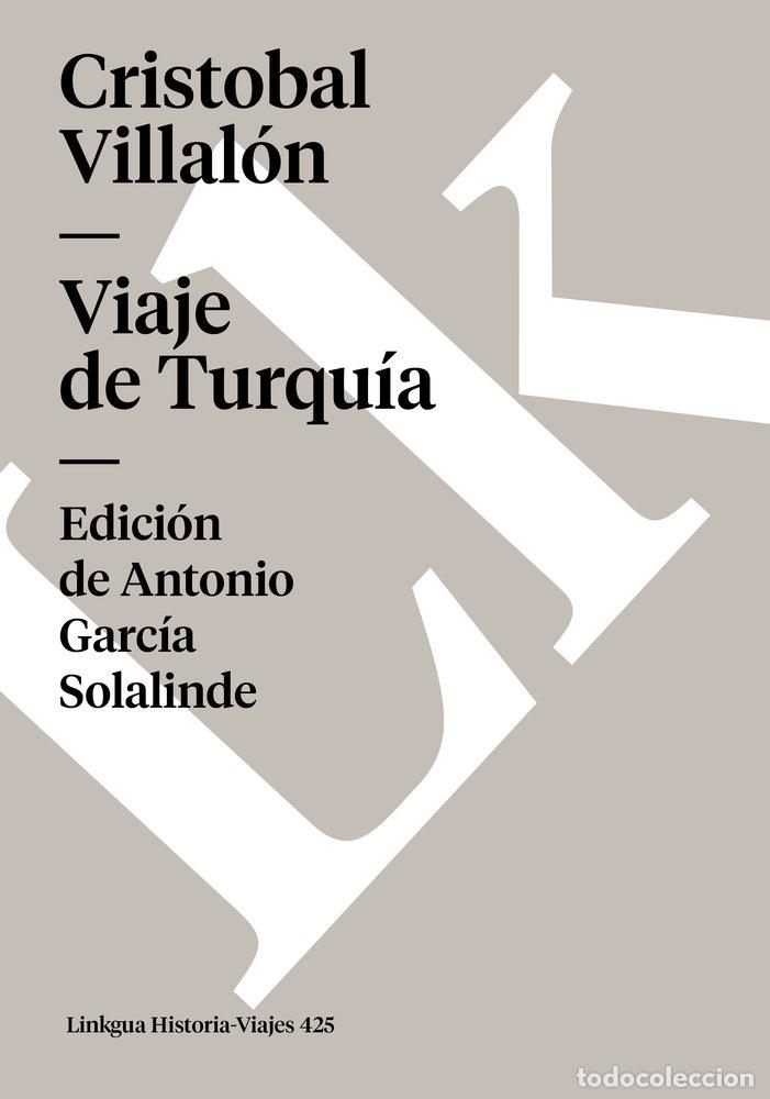 Libros: VIAJE DE TURQU&Iacute;A - CRISTOBAL VILLAL&Oacute;N