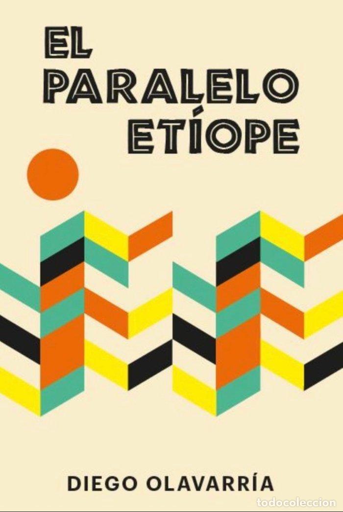 Libri: PARALELO ETIOPE,EL - OLAVARRIA, DIEGO