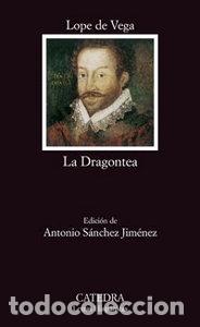 Libri: DRAGONTEA, LA -LH/608- - LOPE DE VEGA