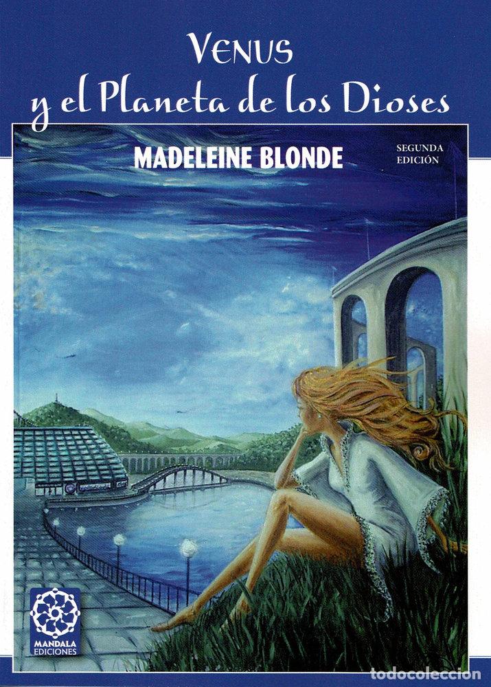 Libri: VENUS Y EL PLANETA DE LOS DIOSES 2&ordf; EDICION - BLONDE, MADELEINE