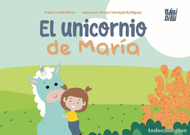 B&uuml;cher: EL UNICORNIO DE MAR&Iacute;A - Conde Bravo, Paula