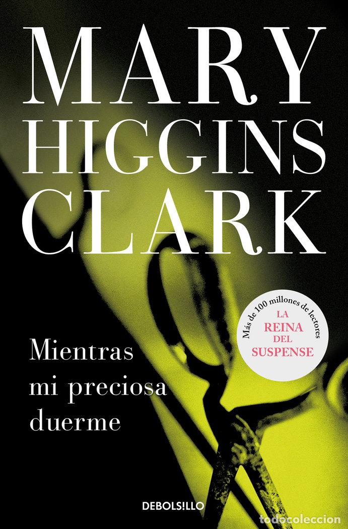 Libri: MIENTRAS MI PRECIOSA DUERME DBBS - HIGGINS CLARK, MARY