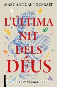 Libri: L ultima nit dels deus - Artigau I Queralt, Marc