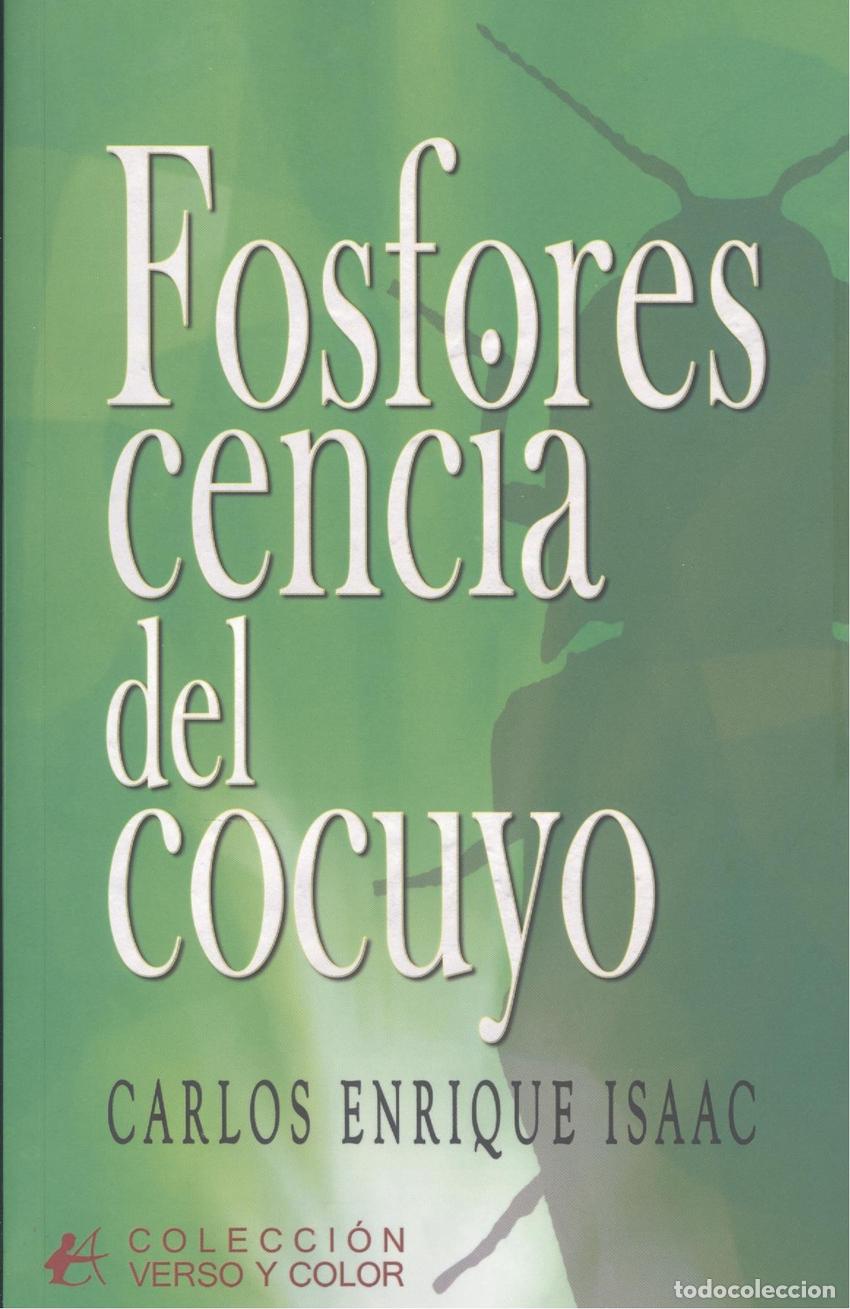 Livres: FOSFORESCENCIA DEL COCUYO - ISAAC, CARLOS ENRIQUE