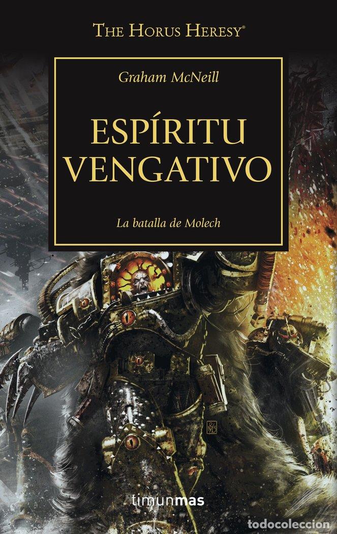 Libros: THE HORUS HERESY 29 ESPIRITU VENGATIVO - MCNEILL, GRAHAM
