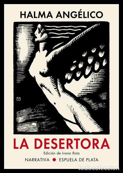 Libros: DESERTORA,LA - ANGELICO, HALMA