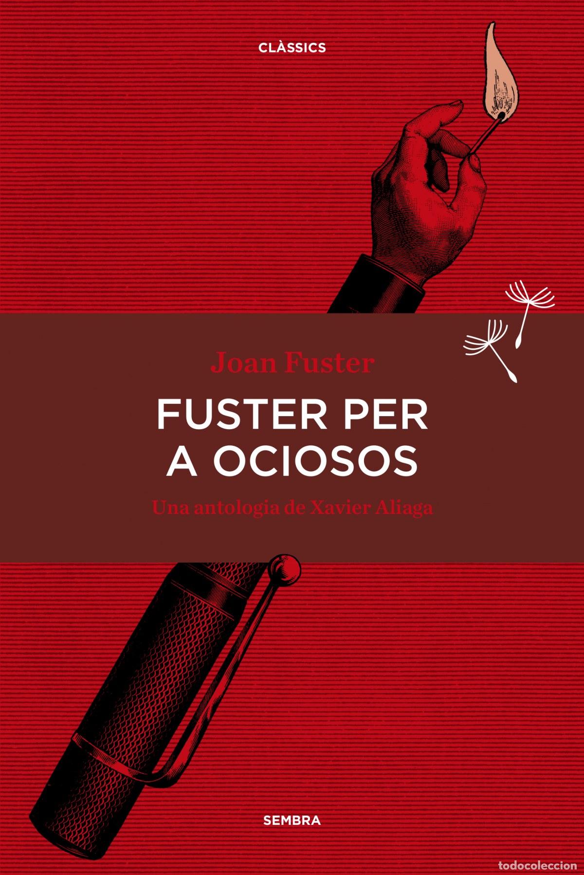 Libros: FUSTER PER A OCIOSOS - Fuster, Joan
