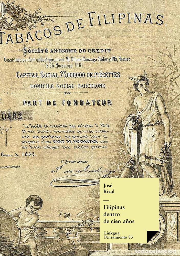 Libros: FILIPINAS DENTRO DE CIEN A&Ntilde;OS - JOS&Eacute; RIZAL Y ALONSO