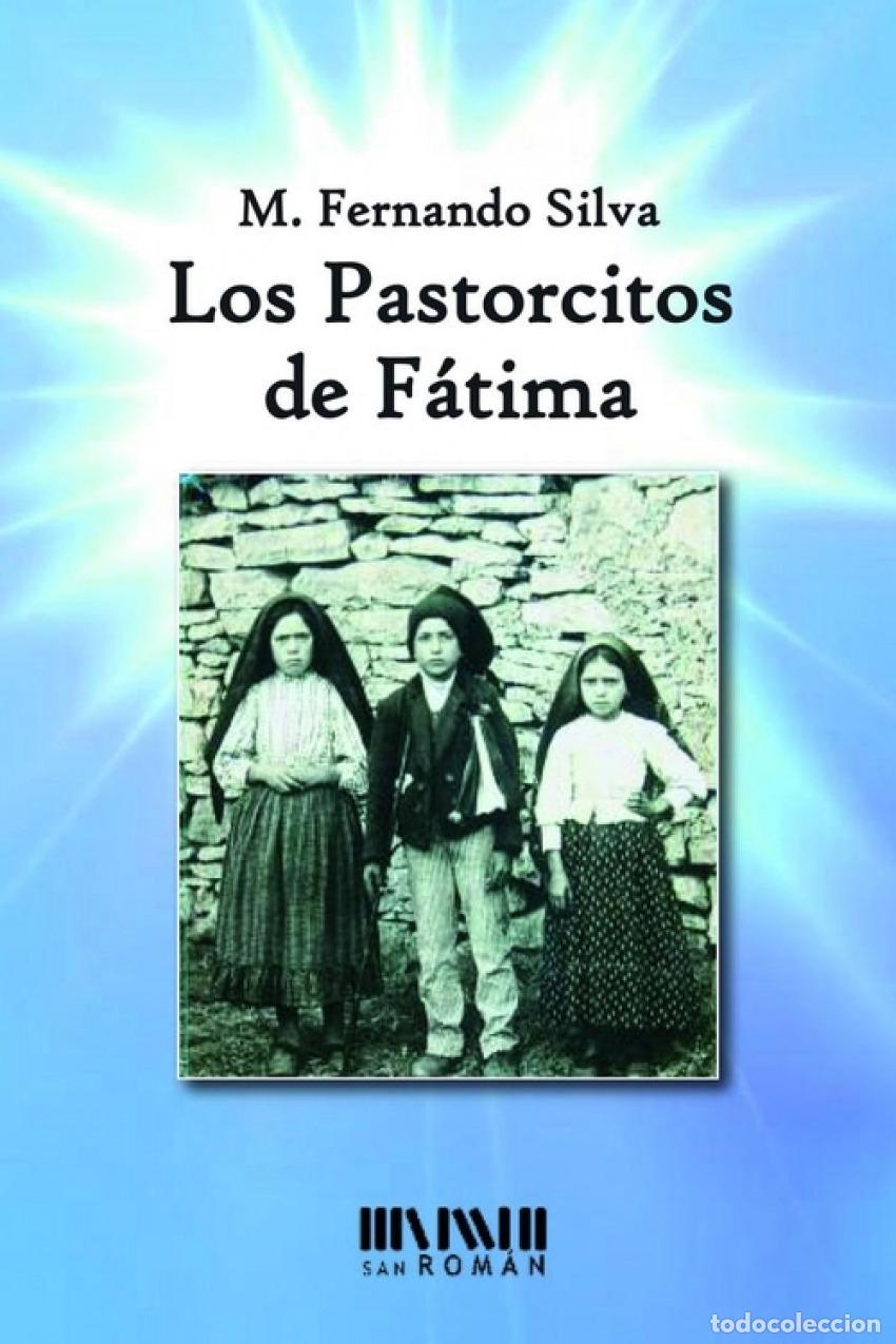 Libros: LOS PASTORCITOS DE F&Aacute;TIMA - M, Fernando Silva