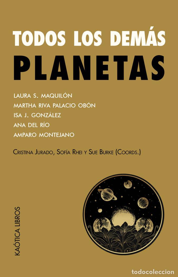 Libros: TODOS LOS DEMAS PLANETAS - DEL RIO, ANA