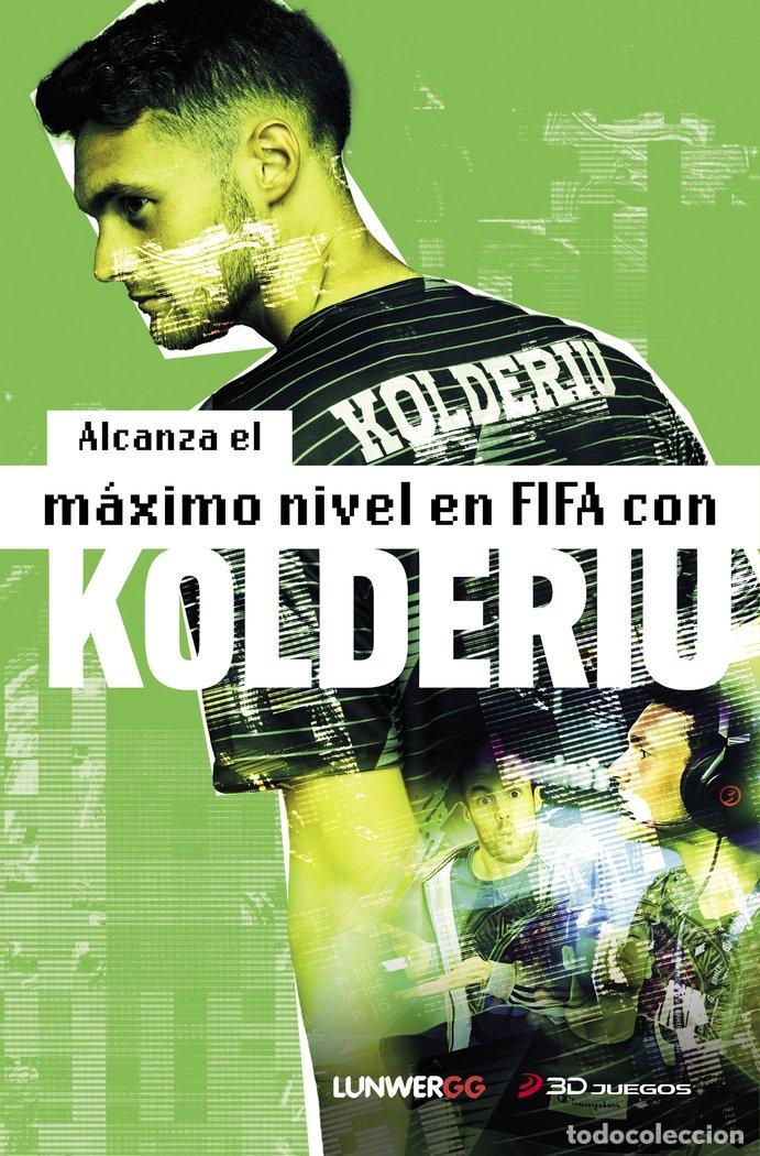 books: ALCANZA EL MAXIMO NIVEL EN FIFA CON KOLDERIU - KOLDERIU