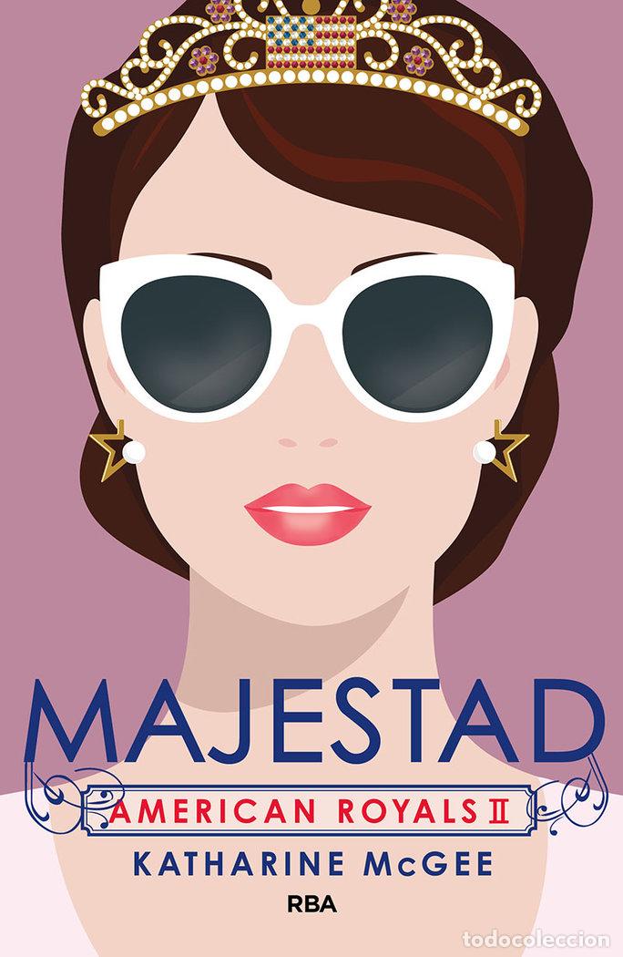 Libros: AMERICAN ROYALS 2 MAJESTAD - MCGEE, KATHARINE