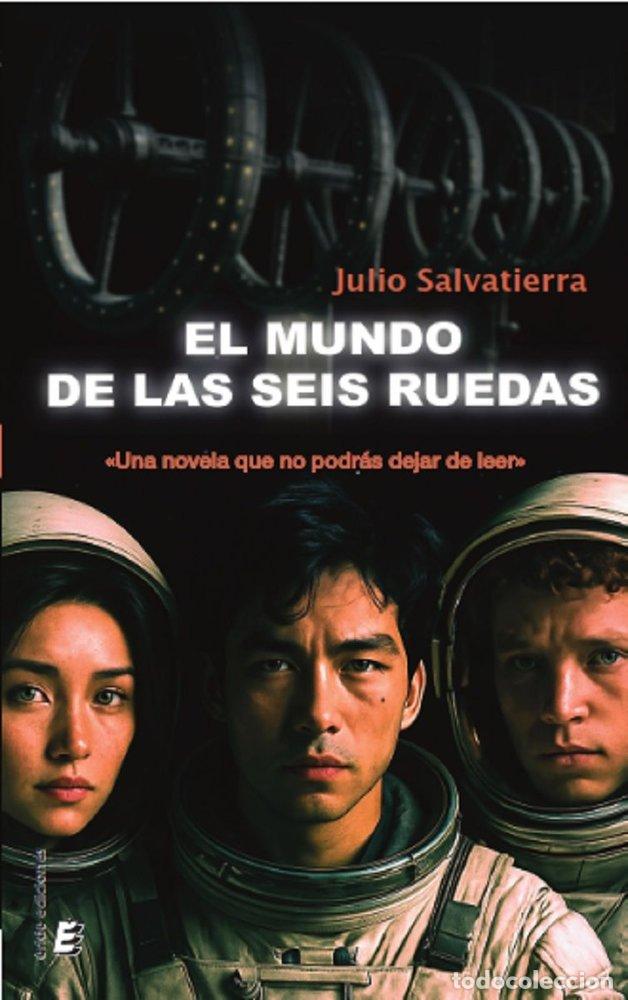 Libri: EL MUNDO DE LAS SEIS RUEDAS - SALVATIERRA, JULIO