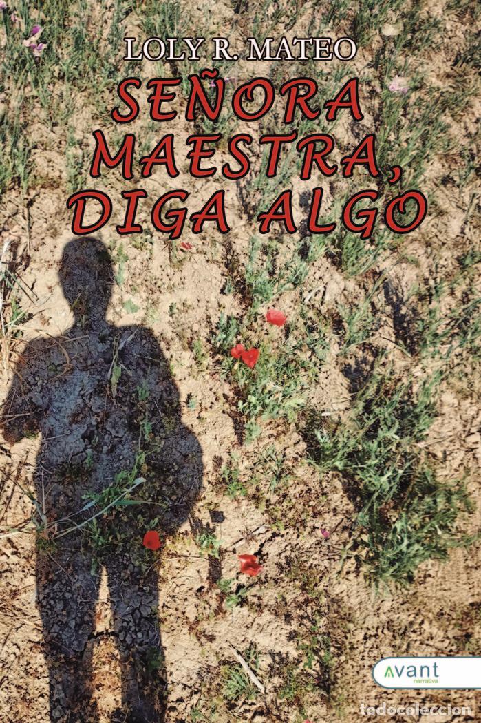 Livres: SE&Ntilde;ORA MAESTRA DIGA ALGO - R. MATEO, LOLY