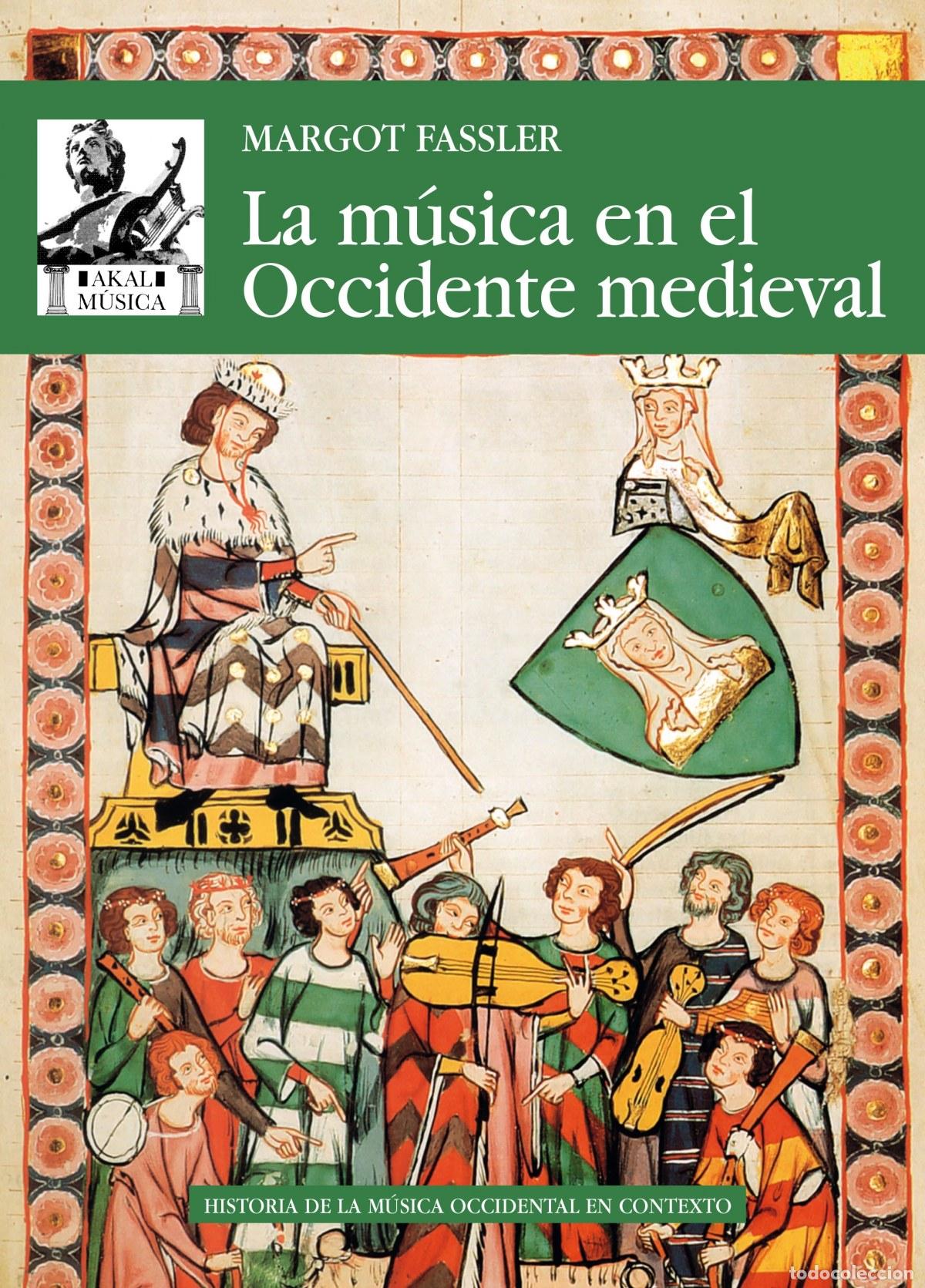 Livres: LA M&Uacute;SICA EN EL OCCIDENTE MEDIEVAL - Fassler, Margot