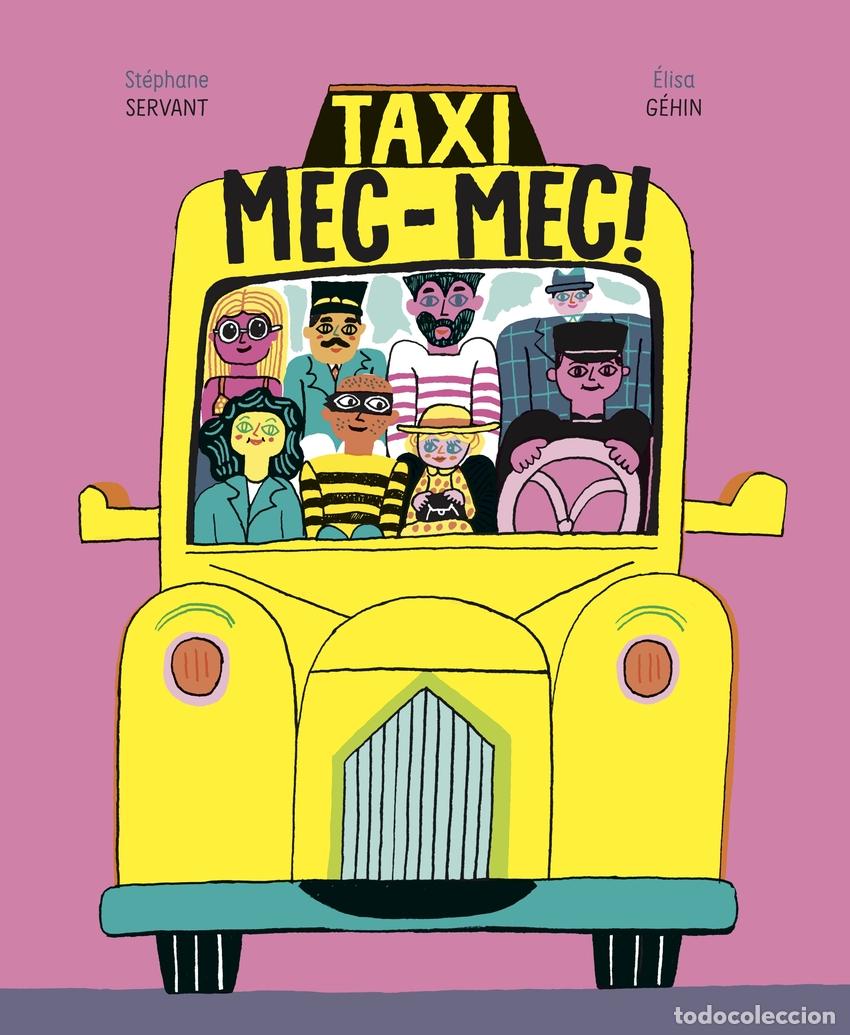 Libros: TAXI MEC-MEC! - G&eacute;hin, &Eacute;lisa