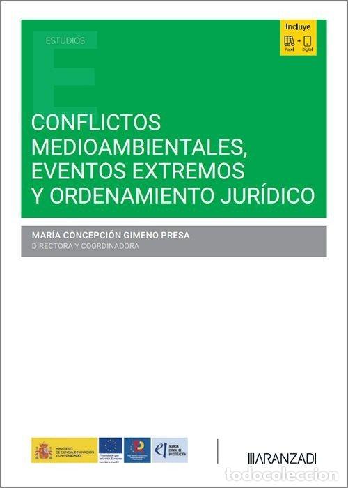 Libros: CONFLICTOS MEDIOAMBIENTALES EVENTOS EXTREMOS Y ORDENAMIENTO - MARIA CONCEPCION GIMENO PRESA