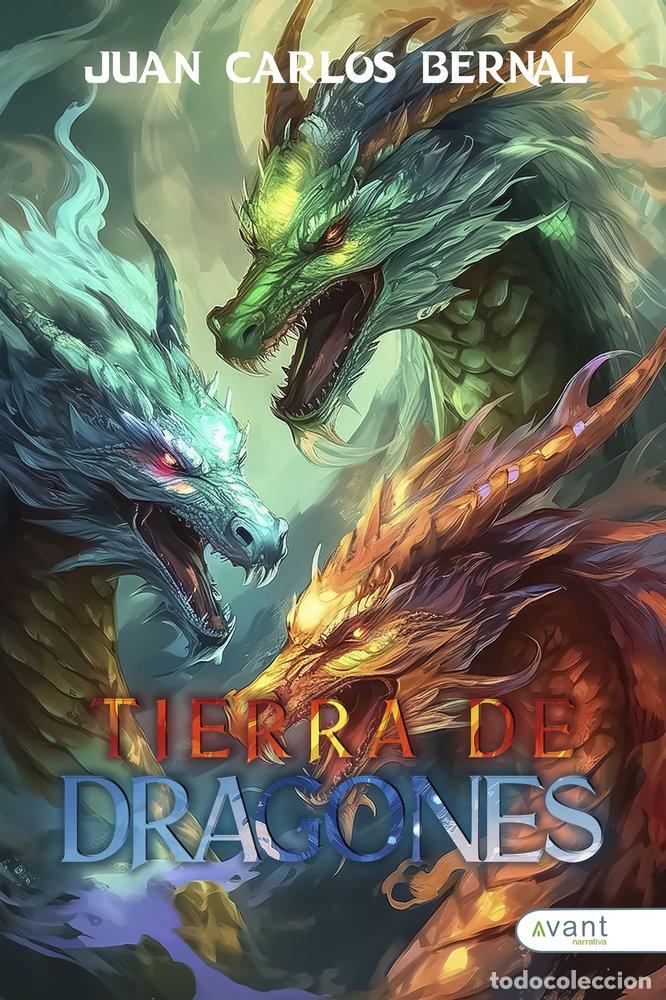 Livres: TIERRA DE DRAGONES ANIMALES Y SERES MITOLOGICOS Y EL MUNDO - BERNAL, JUAN CARLOS