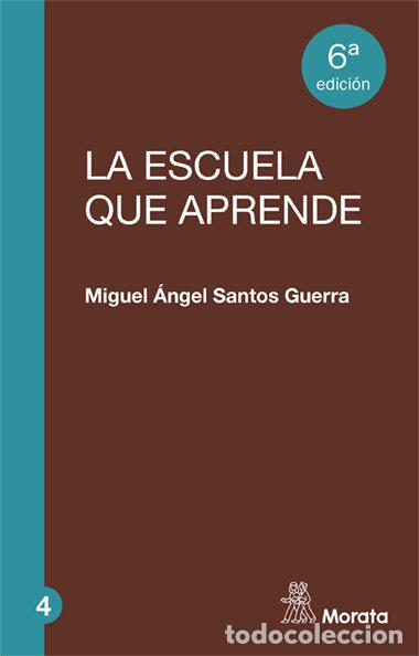 Libros: ESCUELA QUE APRENDE,LA - SANTOS GUERRA, M. A.