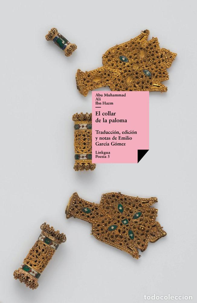Livres: EL COLLAR DE LA PALOMA - ABU MUHAMMAD AL&Iacute; IBN HAZM
