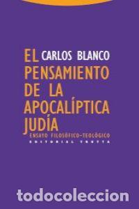 books: PENSAMIENTO DE LA APOCALIPTICA JUDIA,EL - BLANCO, CARLOS