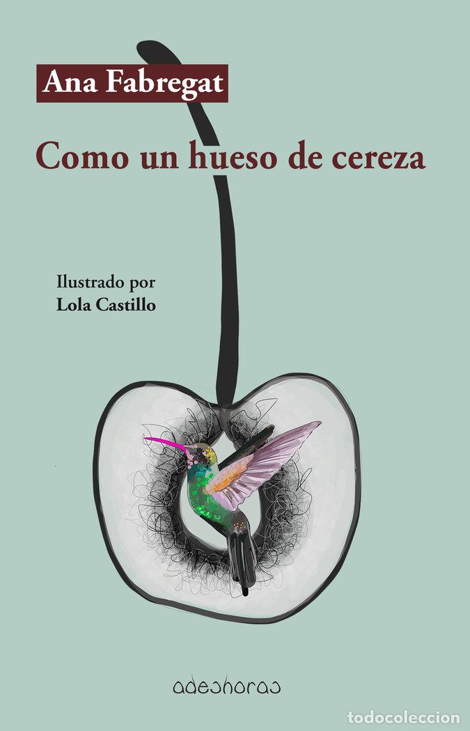 books: COMO UN HUESO DE CEREZA - FABREGAT, ANA