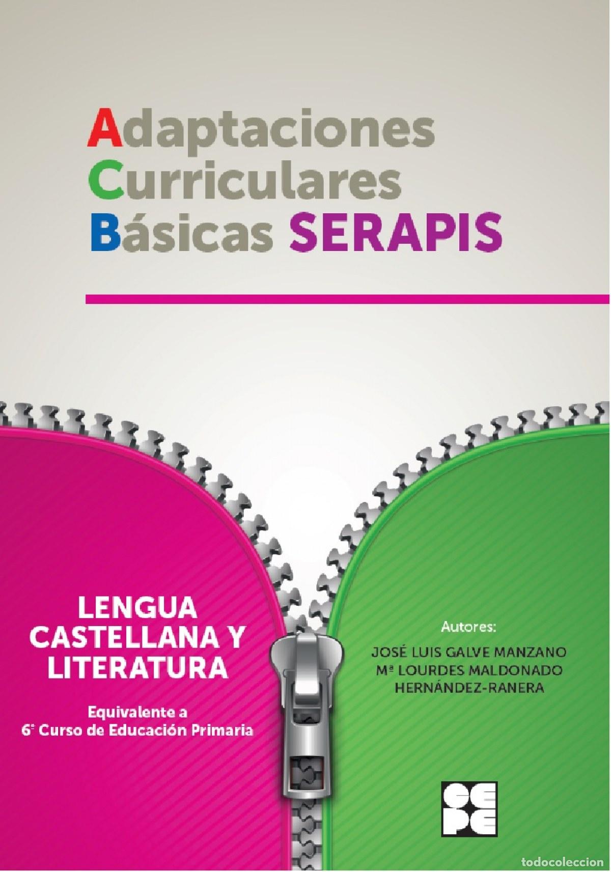 Livres: LENGUA 6 EP ADAPTACIONES CURRICULARES BASICAS SERAPIS - GALVE MANZANO, JOSE LUIS