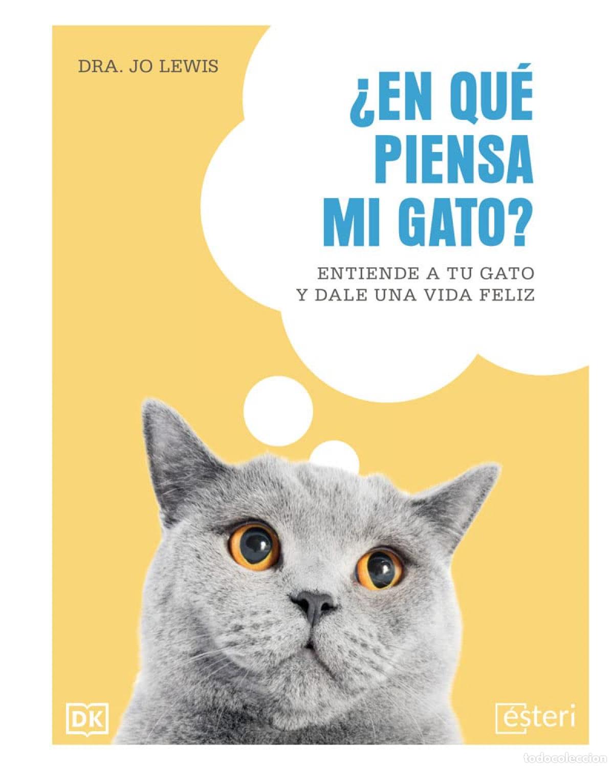 Libros: EN QUE PIENSA MI GATO - DRA JO LEWIS