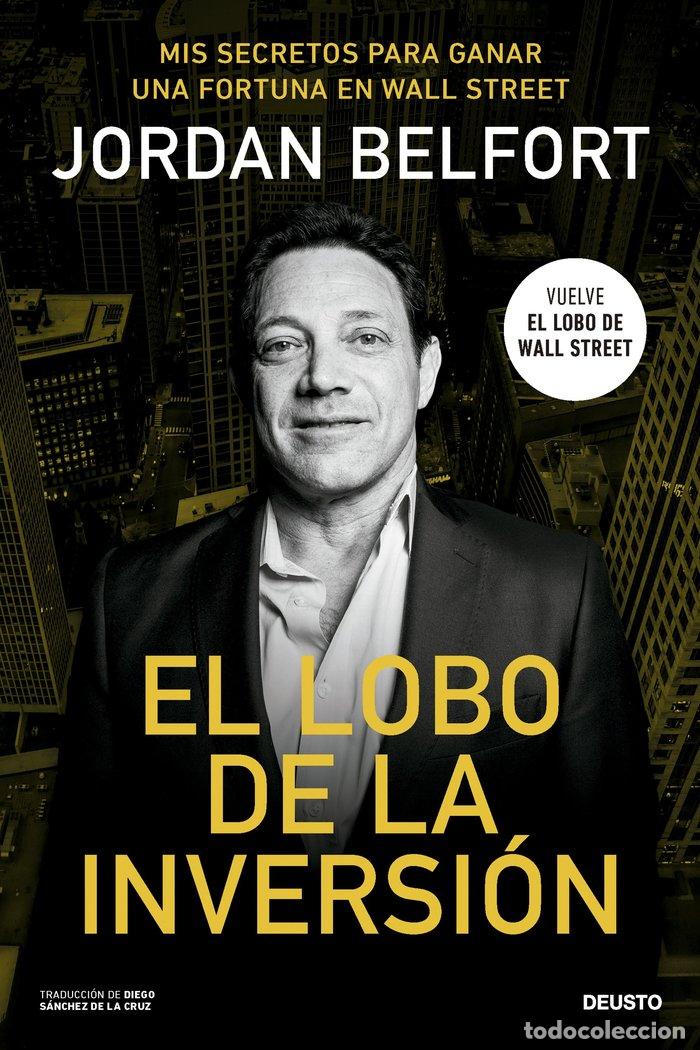 Libros: EL LOBO DE LA INVERSION - JORDAN BELFORT