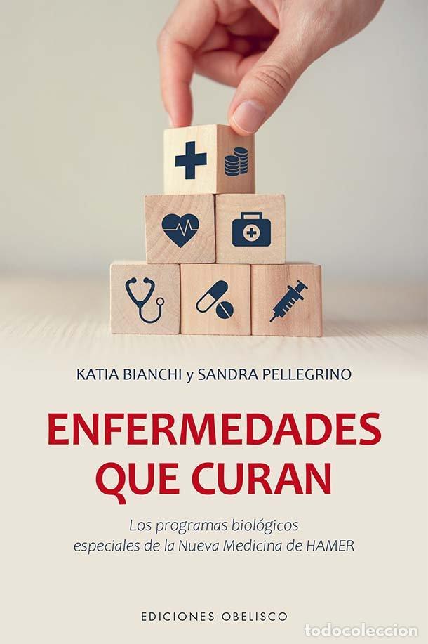 Libros: ENFERMEDADES QUE CURAN - BIANCHI SALVADOR, KATIA