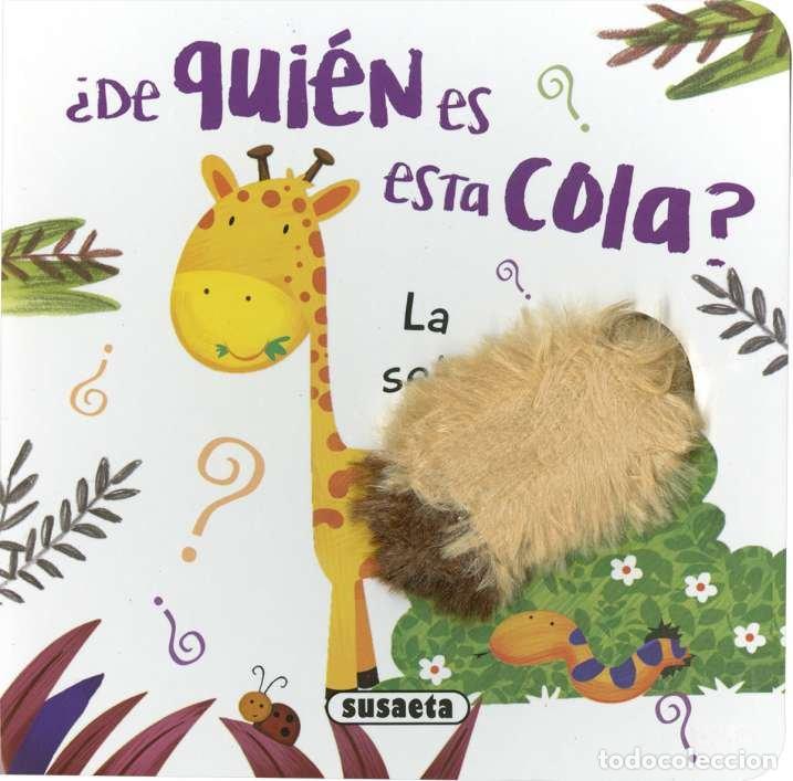 Libros: DE QUIEN ES ESTA COLA LA SELVA - SUSAETA, EQUIPO