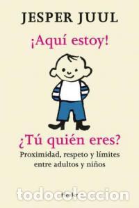 Livros: AQUI ESTOY TU QUIEN ERES - JUUL, JESPER