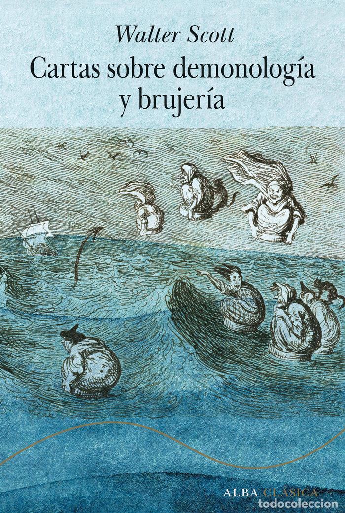 Libros: CARTAS SOBRE DEMONOLOG&Iacute;A Y BRUJER&Iacute;A - Scott, Walter