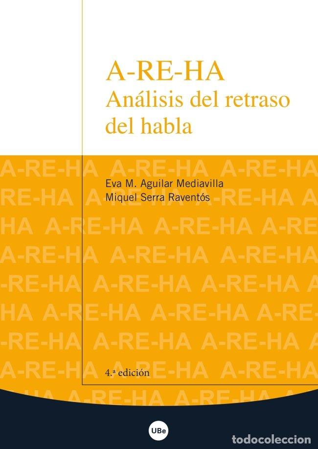 books: A-RE-HA ANALISIS DEL RETRASO DEL HABLA - AGUILAR MEDIAVILLA, EVA M