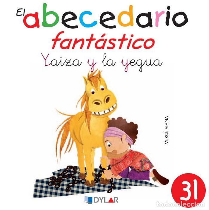Livros: ABECEDARIO FANTASTICO 31 YAIZA Y LA YEGUA - VIANA MARTINEZ, MERCE