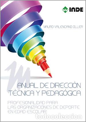 books: MANUAL DE DIRECCION TECNICA Y PEDAGOGICA - VALENCIANO OLLER, MAURO