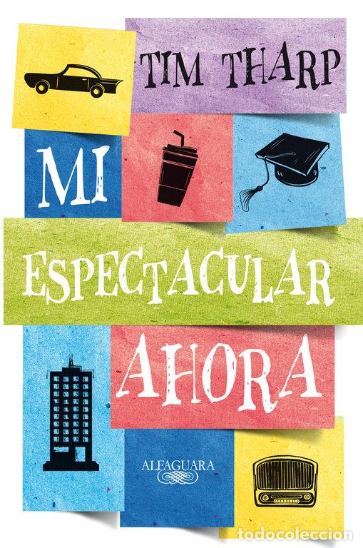books: MI ESPECTACULAR AHORA - THARP, TIM