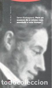 Livres: PARA UN EXAMEN DE SI MISMO RECOMENDADO A ESTE TIEMPO - KIERKEGAARD, SOREN