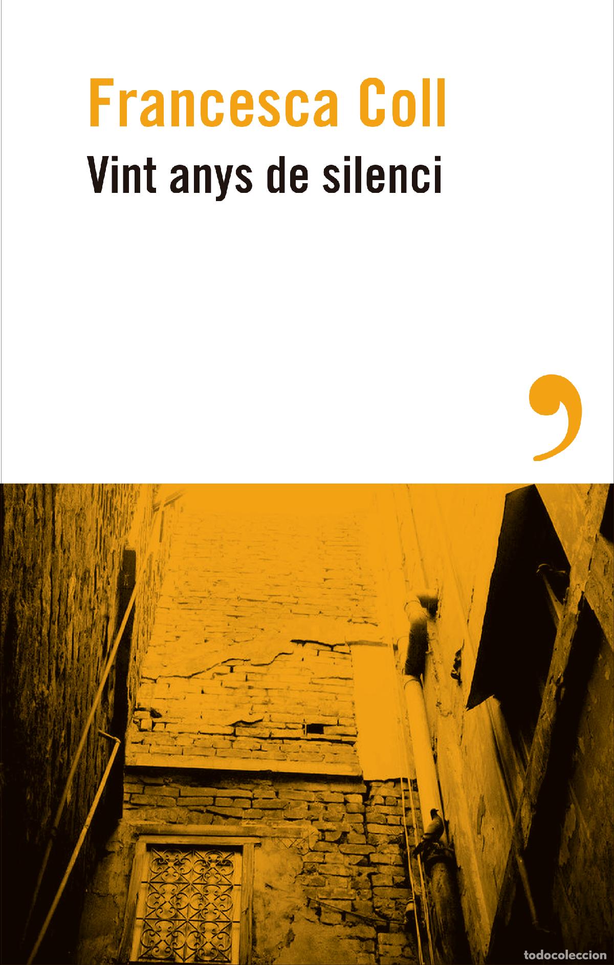 Livres: VINT ANYS DE SILENCI - Coll, Francesca