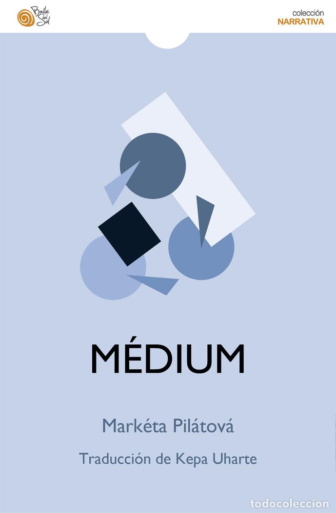 Livros: MEDIUM - PILATOVA, MARKETA