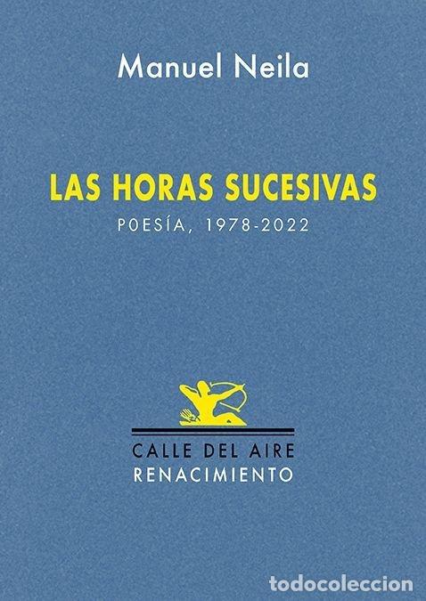 Livros: HORAS SUCESIVAS,LAS - NEILA, MANUEL