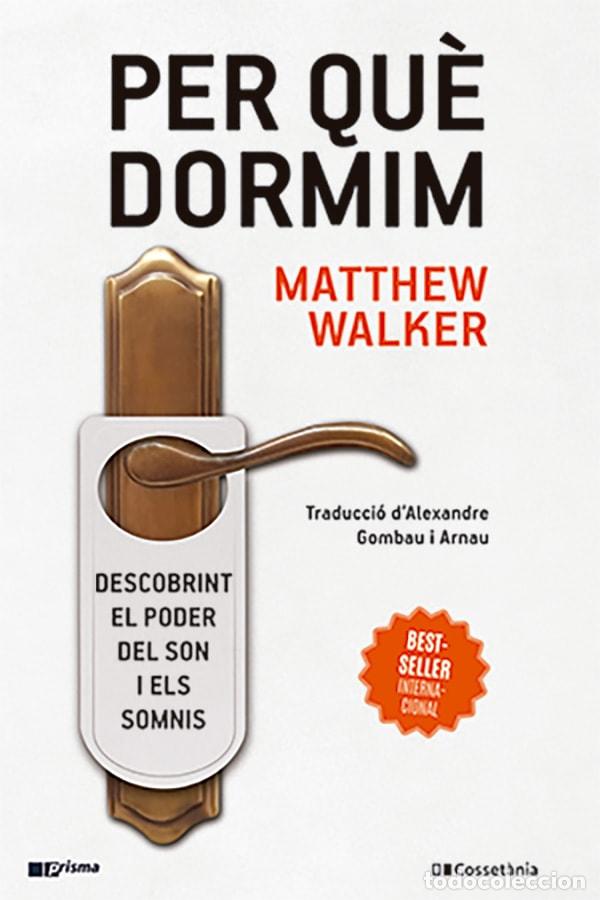 Livres: PER QU&Egrave; DORMIM - Walker, Matthew