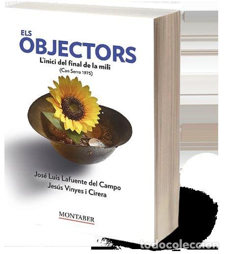Livres: ELS OBJECTORS - LAFUENTE DEL CAMPO, JOSE LUIS