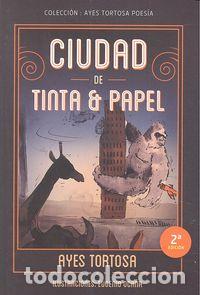 Livres: CIUDAD DE TINTA Y PAPEL - TORTOSA, AYES