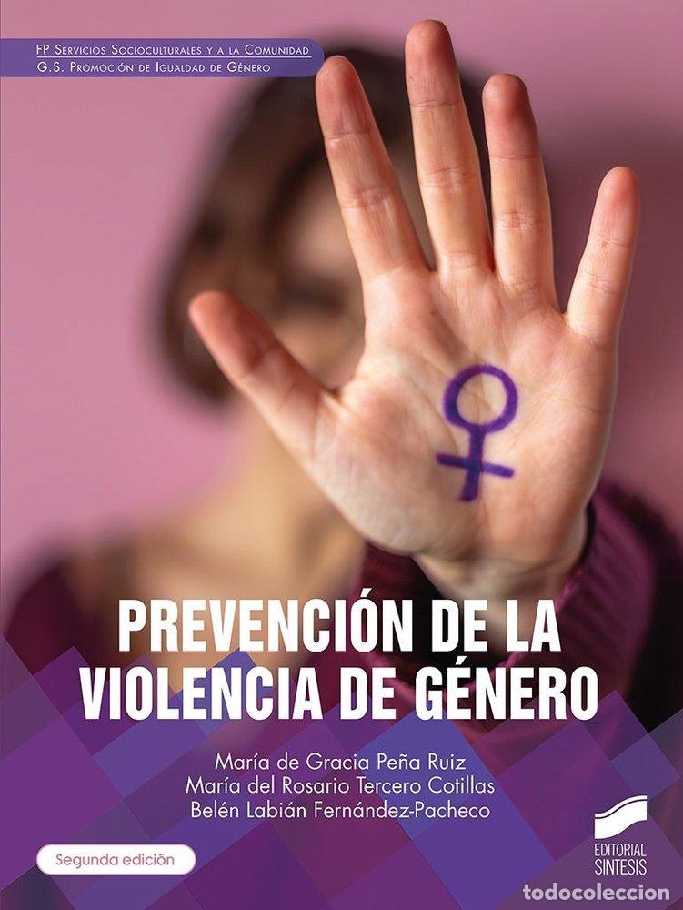 Libros: PREVENCION DE LA VIOLENCIA DE GENERO 2&ordf; ED - MARIA DE GRACIA PE&Ntilde;A RUIZ