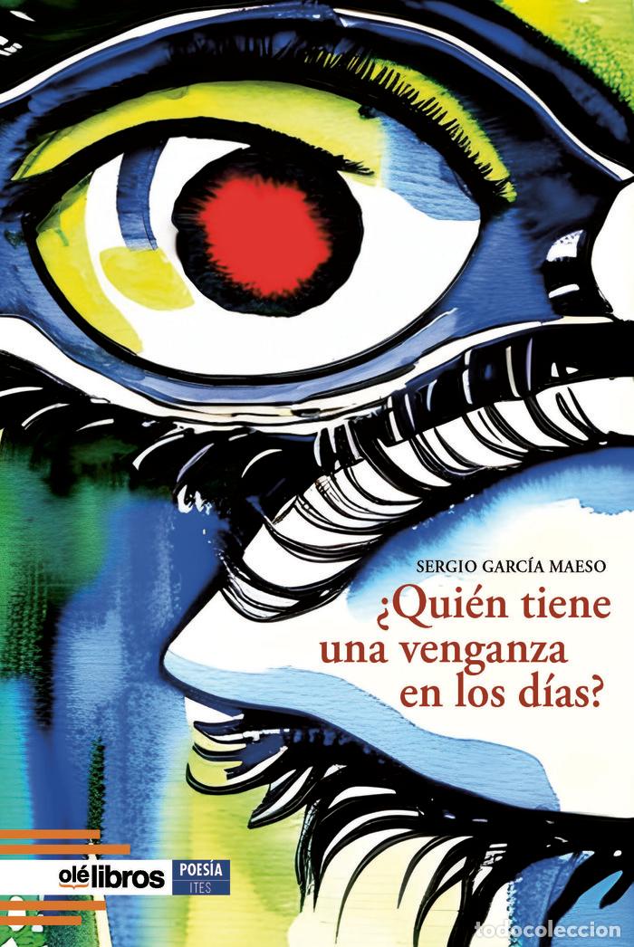 Libros: QUIEN TIENE UNA VENGANZA EN LOS DIAS - GARCIA MAESO, SERGIO